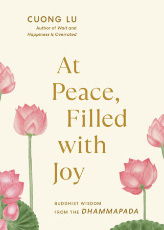 Book cover of "At Peace, Filled with Joy" by Cuong Lu